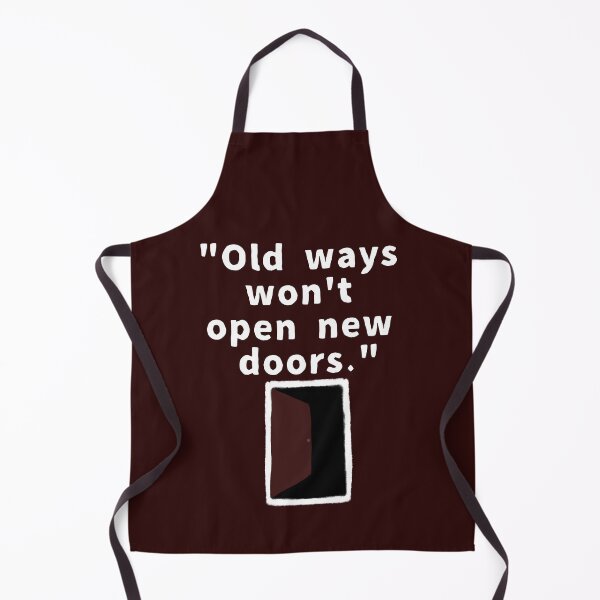 Item preview, OLD ways wont open new doors designed and sold by La Loca.