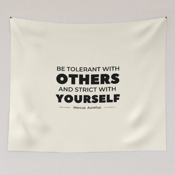 Item preview, Be tolerant with others and strict with yourself | Marcus Aurelius designed and sold by QuotesAreFun.