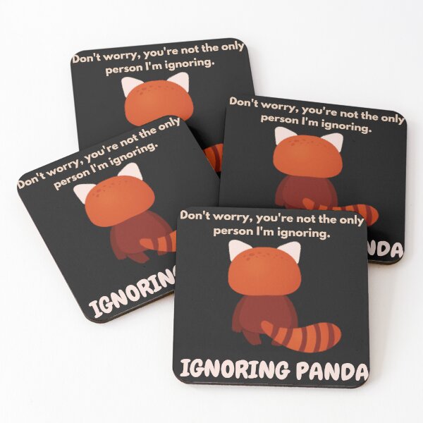 Item preview, Don't worry, you're not the only person I'm ignoring. Ignoring panda designed and sold by Blanczet.