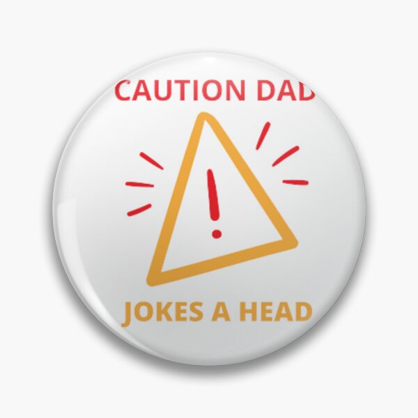 Item preview, CAUTION DAD JOKES A HEAD designed and sold by graphicdesigne.