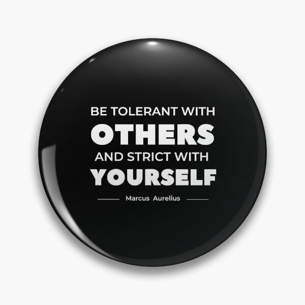 Item preview, Be tolerant with others and strict with yourself  designed and sold by QuotesAreFun.