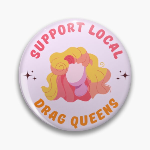 Item preview, Support Local Drag Queens Small Business LGBTQIA Community Drag Race RuPaul designed and sold by LethallyBlonde.