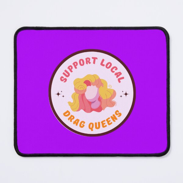 Item preview, Support Local Drag Queens Small Business LGBTQIA Community Drag Race RuPaul designed and sold by LethallyBlonde.