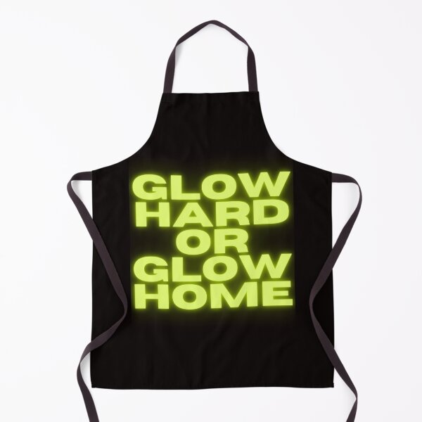 Item preview, Glow Hard Or Glow Home designed and sold by Simo0455.