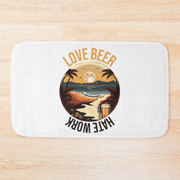 Item preview, Love beer hate work designed and sold by HappyTrippy.