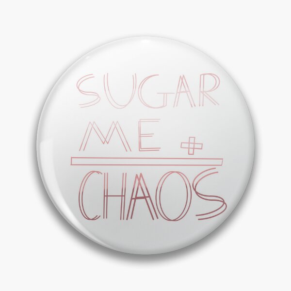 Item preview, Sugar+Me=Chaos designed and sold by 2hoursofsleep.