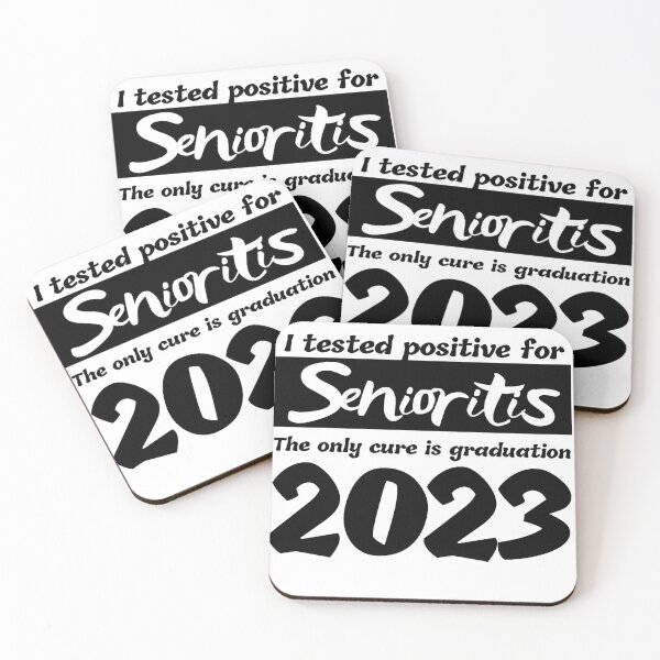 Item preview,  I Tested Positive For Senioritis The Only Cure Is Graduation Gift idea designed and sold by Adorable Designs.