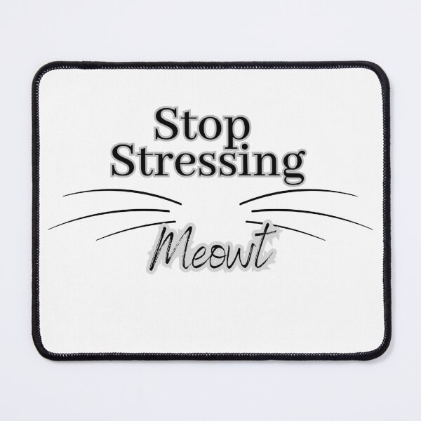 Item preview, Stop Stressing Meowt Cat Shirt, Funny Meowt Shirt. designed and sold by Alaminee.