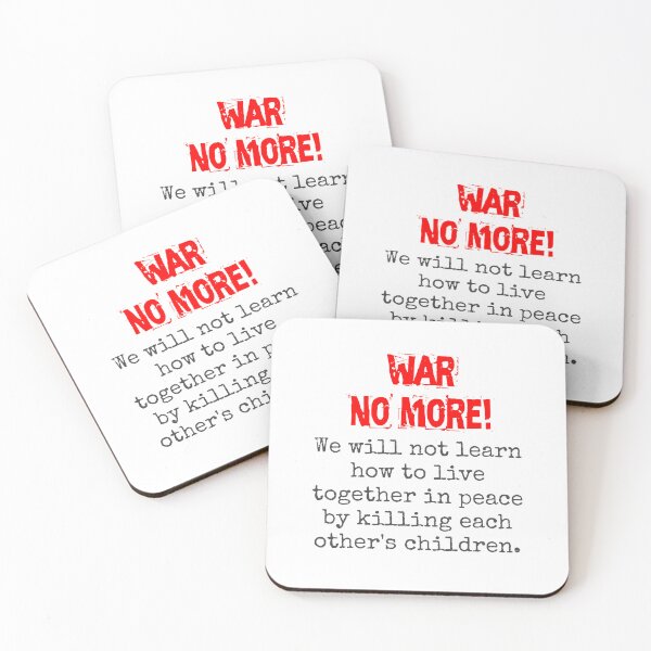 Item preview, We Will Not Learn How To Live Together - Anti-War Quote designed and sold by CrankyOldDude.