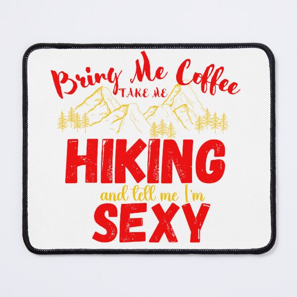 Item preview, Bring me coffee Take me Hiking designed and sold by Jokuart.