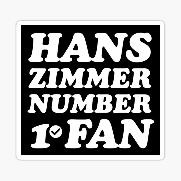 Artikel-Vorschau von Hans Zimmer Fan Nummer 1, designt und verkauft von keilamariadesig.