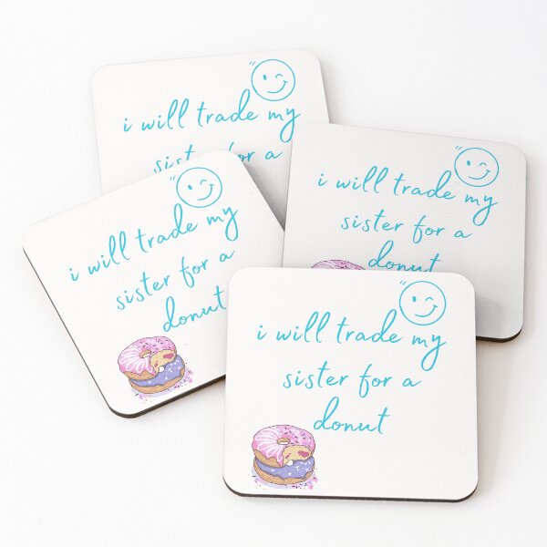 Artikelvorschau, I Will Trade My Sister For A Donut entworfen und verkauft von Simo0455.
