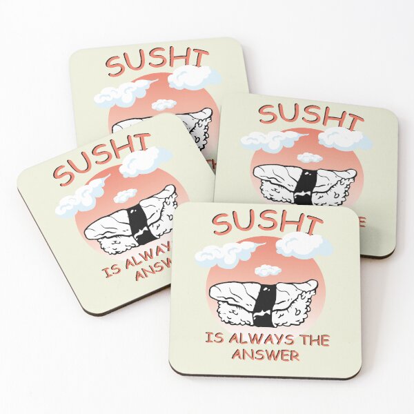 Item preview, Sushi Is Always The Answer designed and sold by 1999jack.
