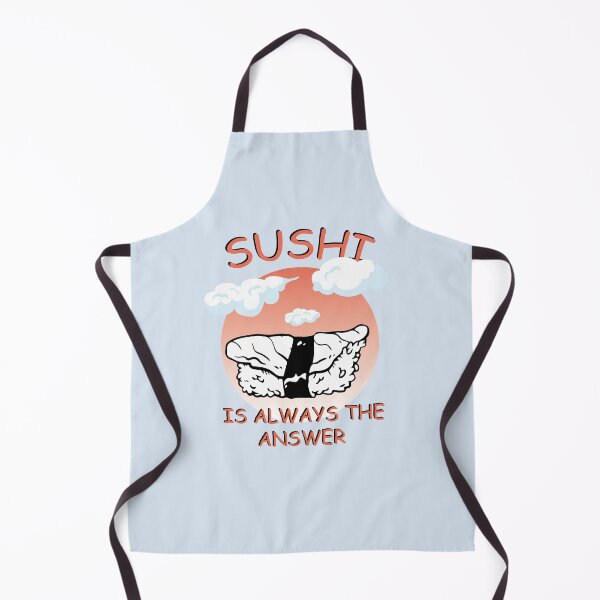 Item preview, Sushi Is Always The Answer designed and sold by 1999jack.