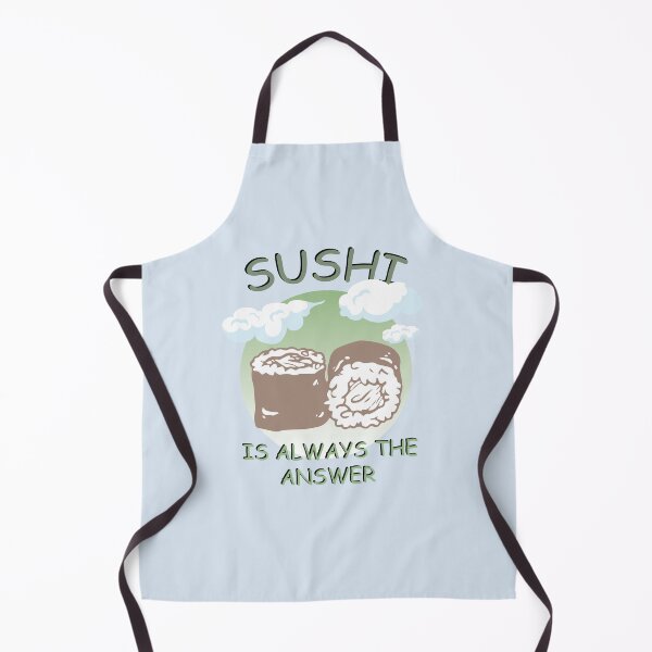 Item preview, Sushi Is Always The Answer designed and sold by 1999jack.