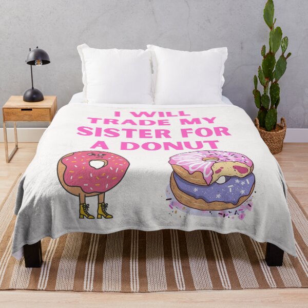 Item preview, I Will Trade My Sister For A Donut designed and sold by Simo0455.