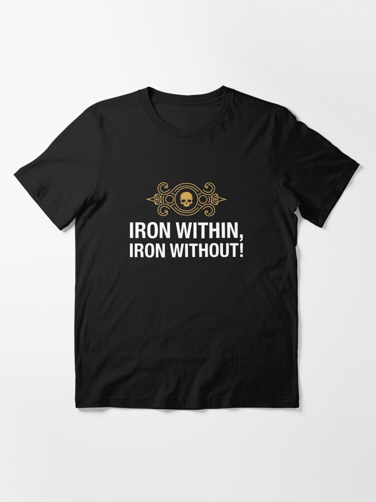 Alternate view of Iron Warriors Battlecry Miniature Wargaming Gaming Essential T-Shirt