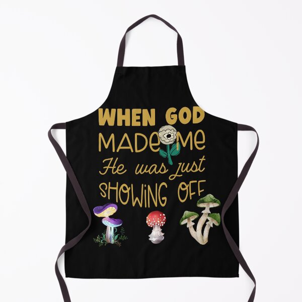 Item preview, When God made Me He was just Showing Off designed and sold by Bright76.