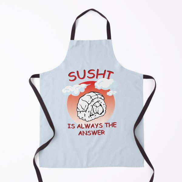Item preview, Sushi Is Always The Answer designed and sold by 1999jack.