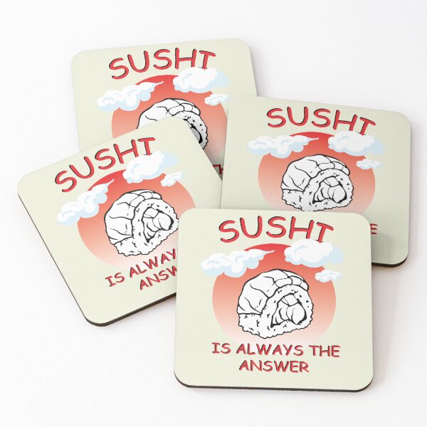 Item preview, Sushi Is Always The Answer designed and sold by 1999jack.
