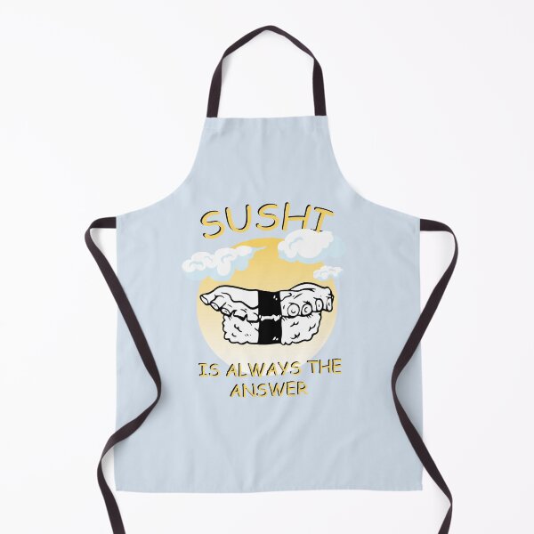 Item preview, Sushi Is Always The Answer designed and sold by 1999jack.