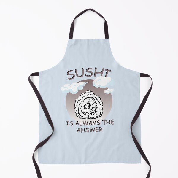 Item preview, Sushi Is Always The Answer designed and sold by 1999jack.