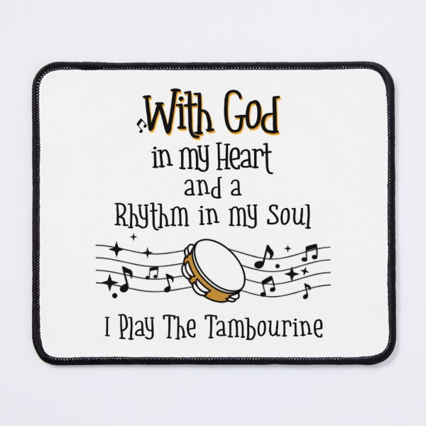 Item preview, With God In My Heart And A Rhythm In My Soul I Play The Tambourine, I Speak Tambourine designed and sold by Monique Prince.