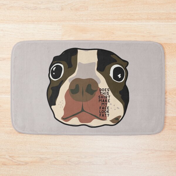 Item preview, Does This Shirt Make My Face Look Fat designed and sold by CarleLS.