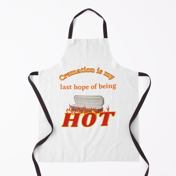 Item preview, Cremation is my last hope of being HOT designed and sold by Keira-Bubble12.