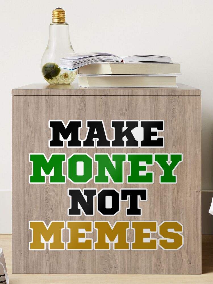 How to make money with memes? - Tactyqal