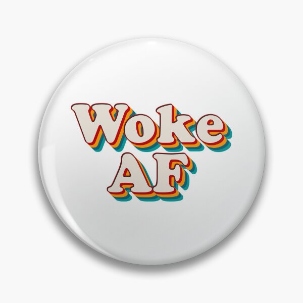 Item preview, Woke AF designed and sold by Texterns.