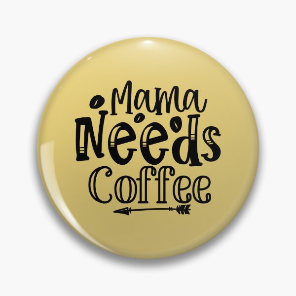 Item preview, Mama Needs Coffee designed and sold by NikitaSkyDesign.