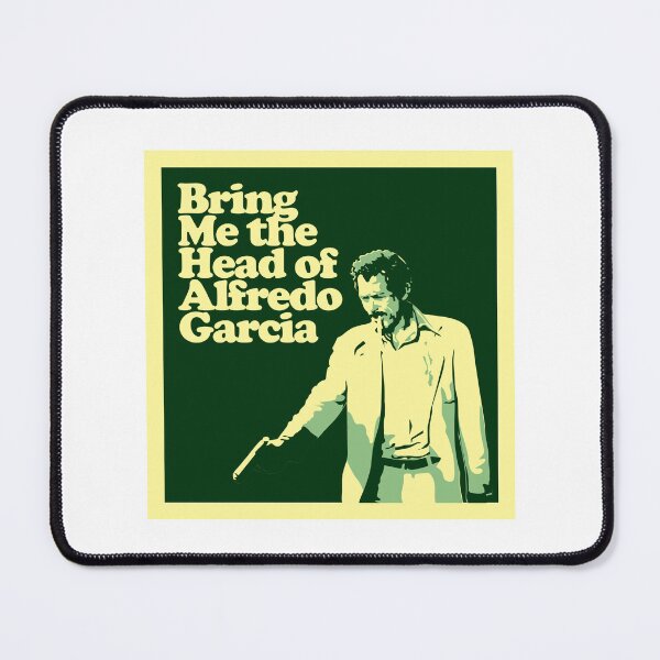 Item preview, Bring Me the Head of Alfredo Garcia designed and sold by iggystardust.
