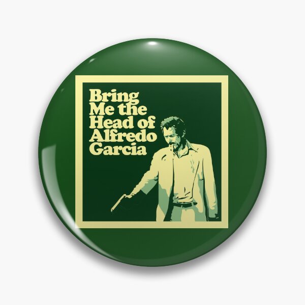 Item preview, Bring Me the Head of Alfredo Garcia designed and sold by iggystardust.