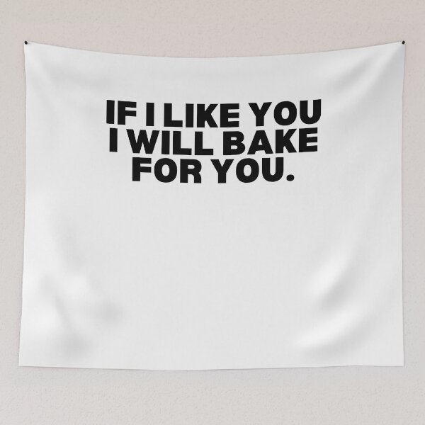Item preview, If I Like You I Will Bake and For You Funny Baking Gift designed and sold by MouDantArts.