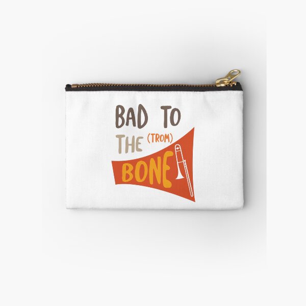 Item preview, Trombone Pun Bad to the (Trom) Bone designed and sold by whyitsme.