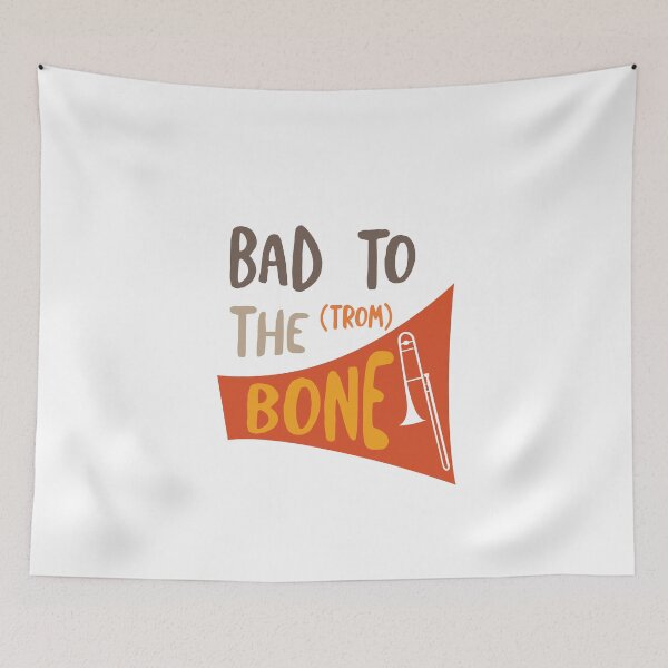 Item preview, Trombone Pun Bad to the (Trom) Bone designed and sold by whyitsme.