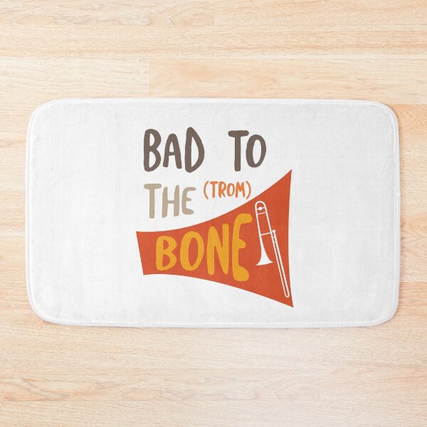 Item preview, Trombone Pun Bad to the (Trom) Bone designed and sold by whyitsme.