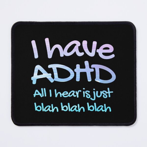 Item preview, Funny Naughty ADHD Couple Quote - I I have ADHD All I hear is just blah blah blah - Attention Deficit HyperActive Disorder | Neurodiversity | Neurodivergent | Neurodiverse designed and sold by MJDezigns.