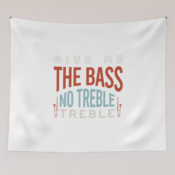 Item preview, Trombone Give Me the Bass No Treble Treble designed and sold by whyitsme.