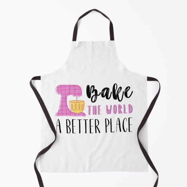 Item preview, Funny Baking Bakers Bake The World A Better Place designed and sold by MouDantArts.
