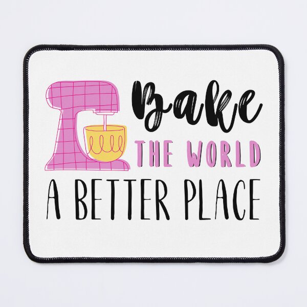 Item preview, Funny Baking Bakers Bake The World A Better Place designed and sold by MouDantArts.