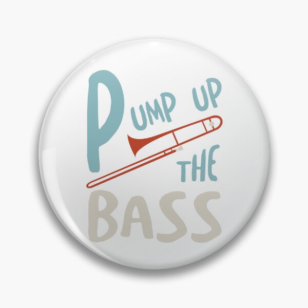 Artikelvorschau, Trombone Pump Up the Bass entworfen und verkauft von whyitsme.