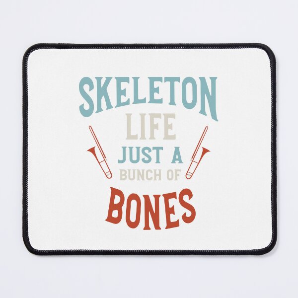 Item preview, Trombone Skeleton Life Just a Bunch of Bones designed and sold by whyitsme.