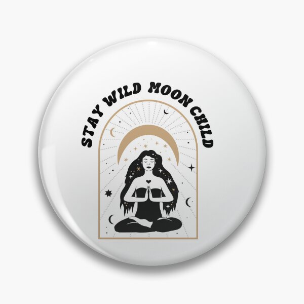 Item preview, Stay Wild Moon Child designed and sold by Foxcreations94.