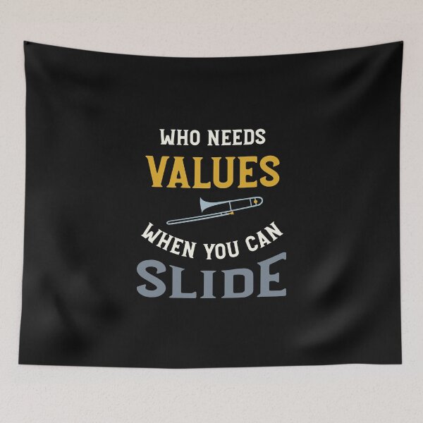 Item preview, Funny Trombone Who Needs Values When You Can Slide designed and sold by whyitsme.