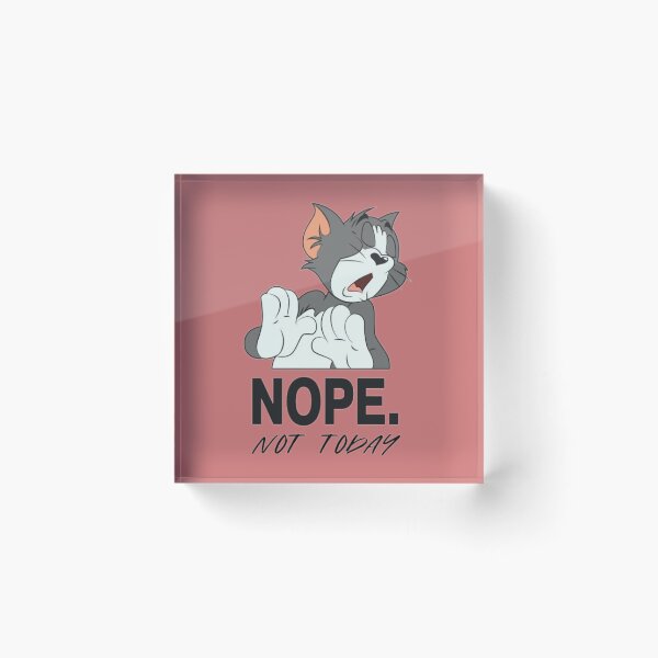 Item preview, Tom not today  designed and sold by Mohssine044.
