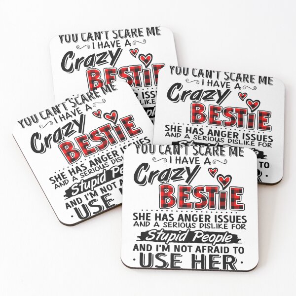 Item preview, You Can't Scare Me I Have A Crazy Bestie designed and sold by Froyd Wess.
