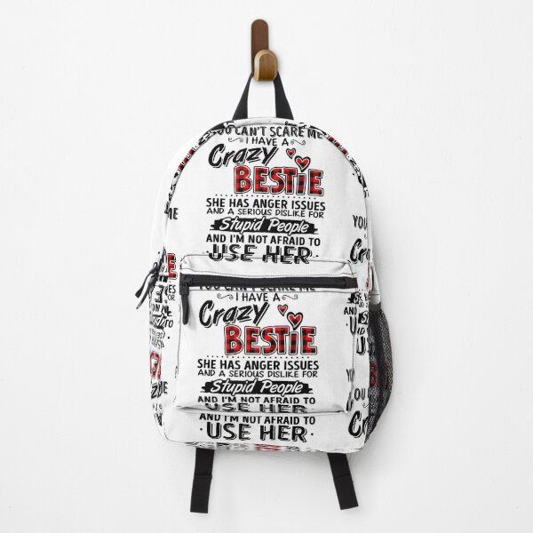 Item preview, You Can't Scare Me I Have A Crazy Bestie designed and sold by Froyd Wess.
