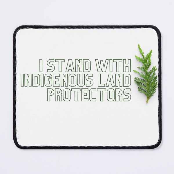 Item preview, I Stand with Indigenous Land Protectors designed and sold by Jae Steele.